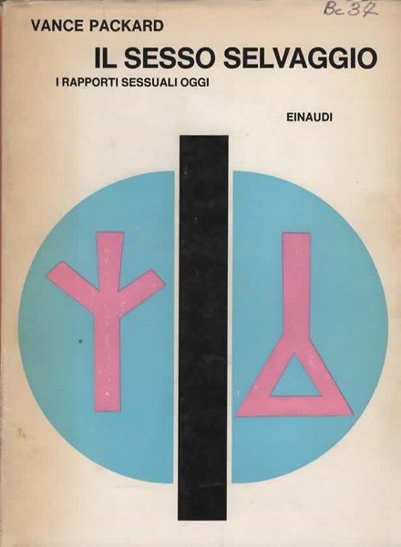 Il sesso selvaggio. I rapporti sessuali oggi.