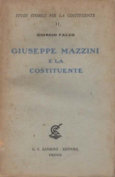 Giuseppe Mazzini e la Costituente.