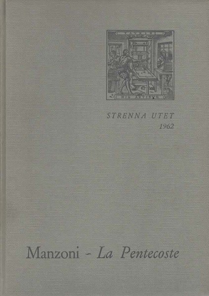 La Pentecoste di Alessandro Manzoni dal primo abbozzo all'edizione definitiva …