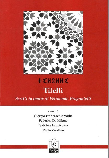 Tilelli. Scritti in onore di Vermondo Brugnatelli. A cura di …
