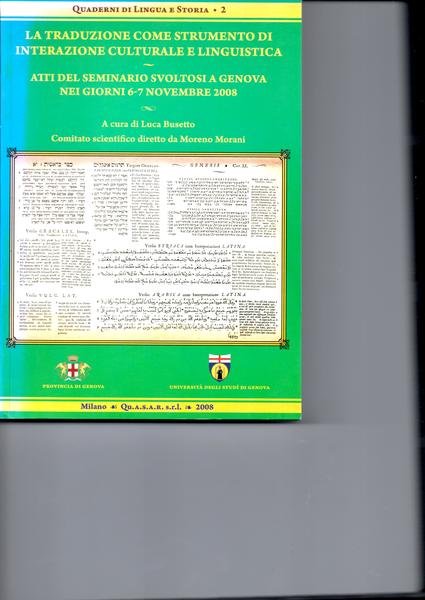 La traduzione come strumento di interazione culturale e linguistica. Atti …