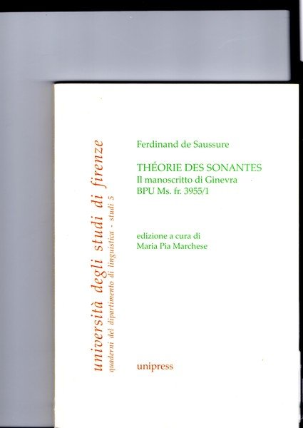 Theorie des Sonantes. Il manoscritto di Ginevra Bpu Ms. fr. 3955/1. Edizione a cura di Maria Pia Marchese.