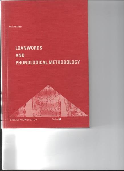 Loanwords and Phonological Methodology.