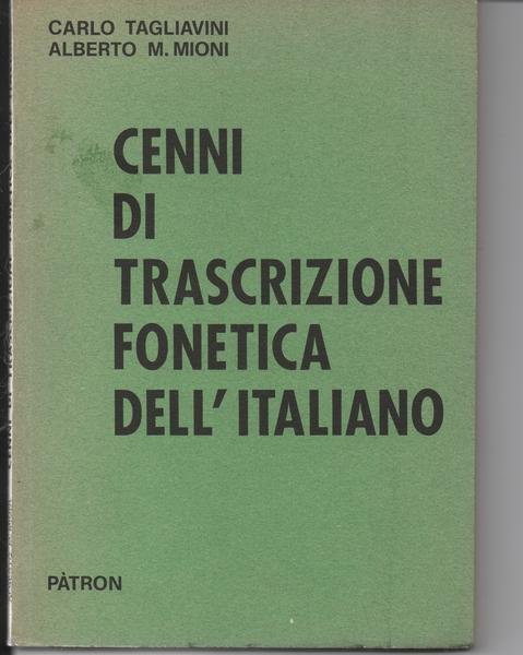 Cenni di trascrizione fonetica dell'italiano. Seconda edizione.