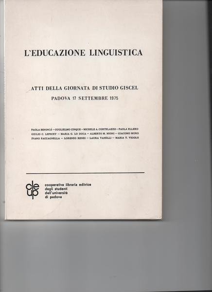 L'educazione linguistica. Atti della giornata di studio Giscel. Padova 17 …