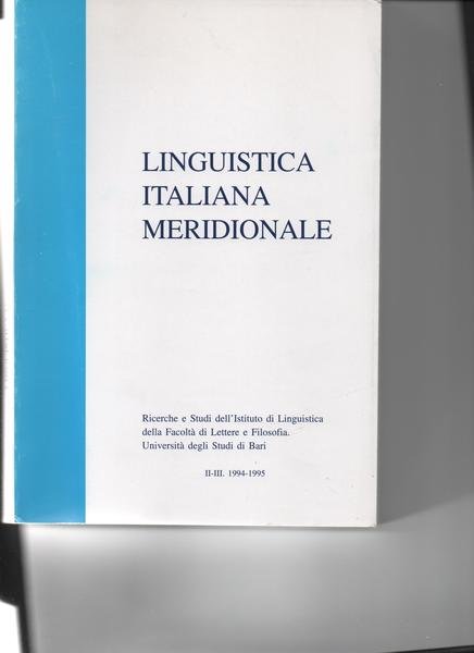 Linguistica italiana meridionale. Ricerche e Studi dell'Istituto di Linguistica della …