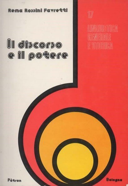 Il discorso e il potere. Analisi dei rapporti fra politica …