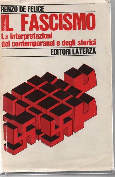 Il fascismo . Le interpretazioni dei contemporanei e degli storici …