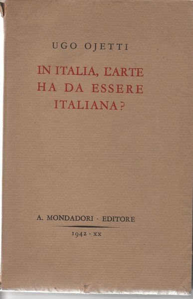 In Italia, l' arte ha da essere italiana?