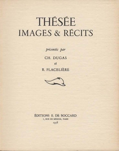 Thesee images & recits presentes par Ch. Dugas et R. …