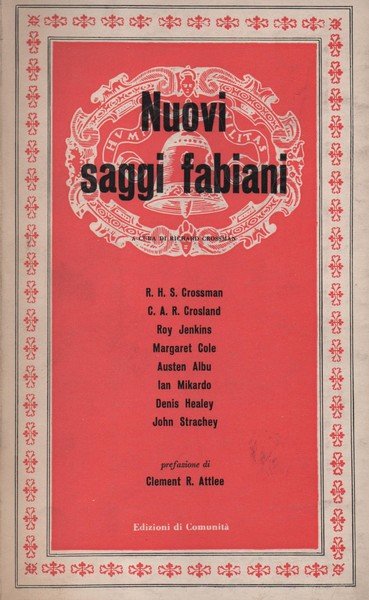 Nuovi Saggi Fabiani. A cura di Richard Crossman. Prefazione di …