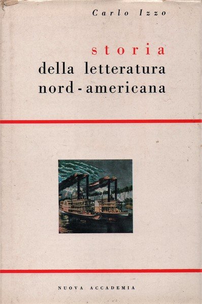 Storia della letteratura Nord-Americana. Ristampa della seconda edizione.