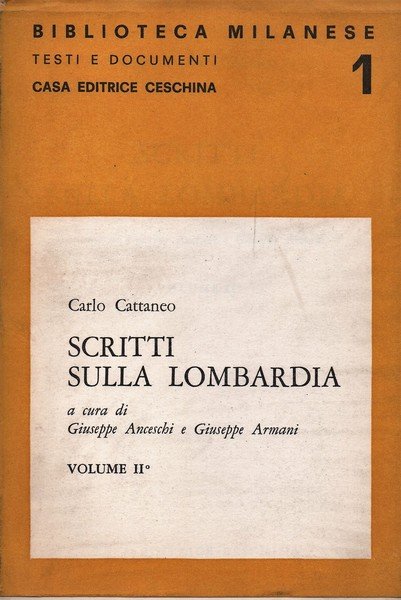 Scritti sulla Lombardia. Volume II: Scritti tecnici. a cura di …