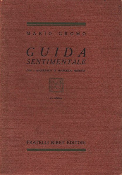 GUIDA SENTIMENTALE con 3 acqueforti di Francesco Mennyey