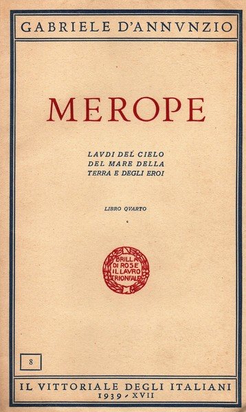 MEROPE. Laudi del cielo del mare della terra e degli …
