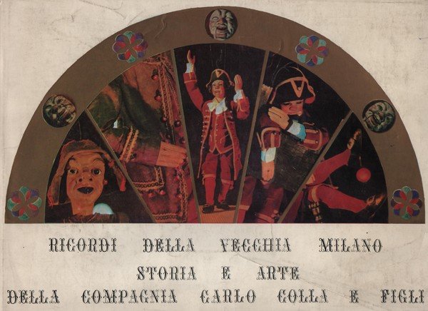 RICORDI DELLA VECCHIA MILANO. STORIA E ARTE DELLA COMPAGNIA CARLO …