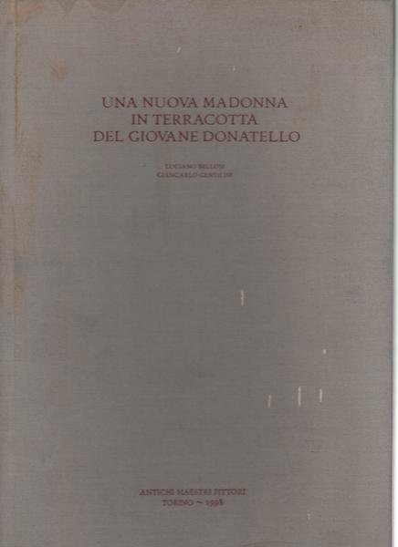 UNA NUOVA MADONNA IN TERRACOTTA DEL GIOVANE DONATELLO.