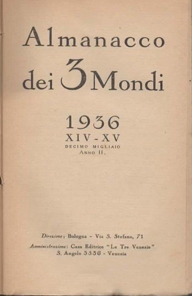 Almanacco dei 3 Mondi. 1936. XIV-XV. Decimo migliaio. Anno II.