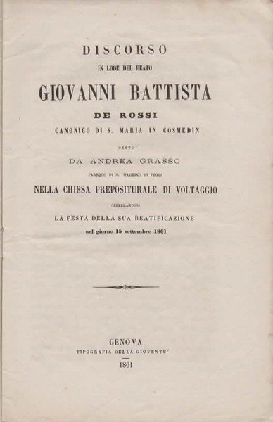 Discorso in lode del Beato Giovanni Battista De Rossi canonico …