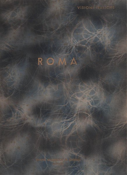 Roma. Con 308 fotografie, 7 acquarelli orignali di Nino Ramorino …