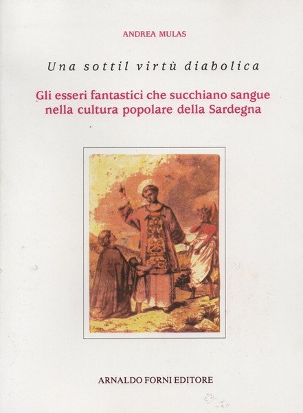 Una sottil virtù diabolica. Gli esseri fantastici che succhiano sangue …
