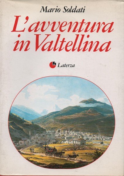 L'avventura in Valtellina.
