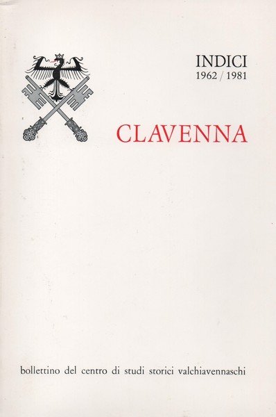 CLAVENNA bollettino del centro di studi storici valchiavennaschi. XXXX (2001).