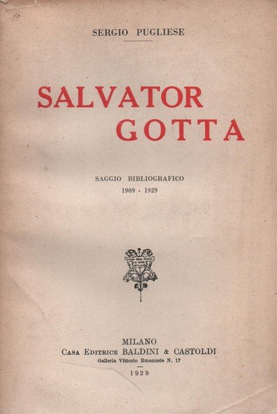 SALVATOR GOTTA. Saggio bibliografico 1909 - 1929.