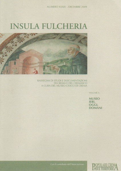 Insula Fulcheria. Rassegna di studi e documentazioni di Crema e …