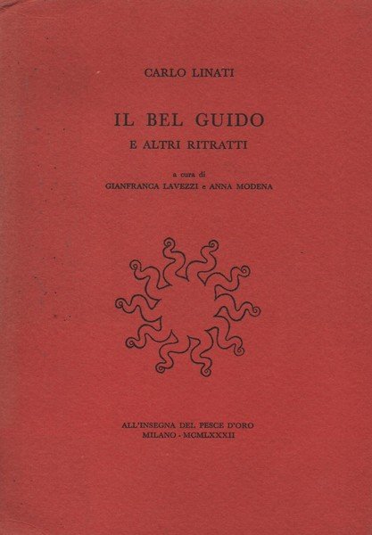 Il bel Guido e altri ritratti. A cura di Gianfranco …