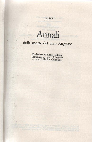 Annali dalla morte del divo Augusto. Traduzione di Enrico Oddone. Introduzione, note, bibliografia a cura di Matilde Caltabiano.
