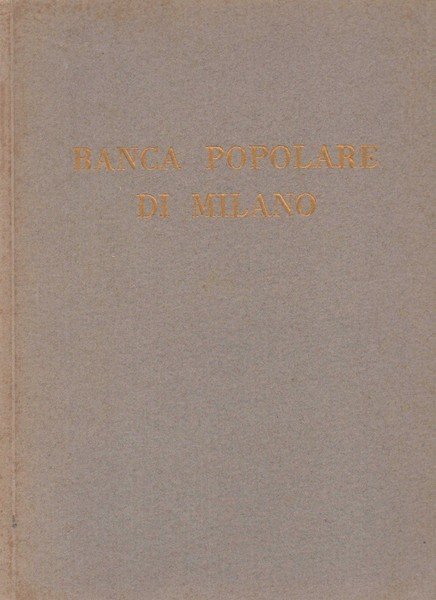 1865 -1925. La Banca Popolare di Milano nel suo sessantesimo … | Immagine principale