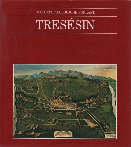 Tresesin. A cura di Andreina Ciceri e Tito Miotti.