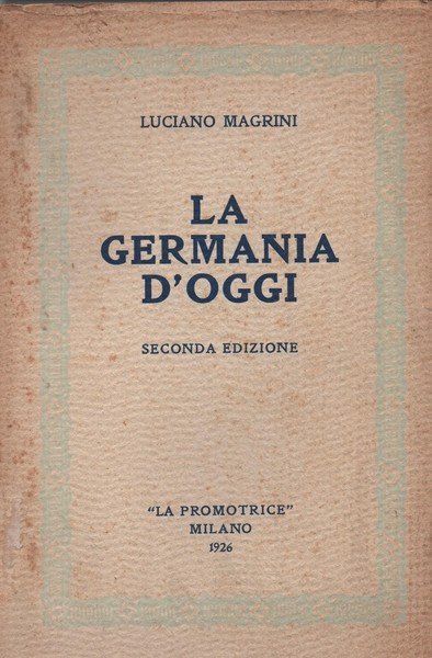 La Germania d'oggi. Seconda edizione.