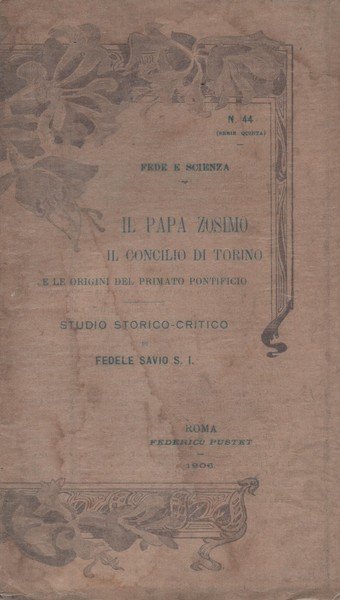 Il papa Zosimo. Il Concilio di Torino e le origini …