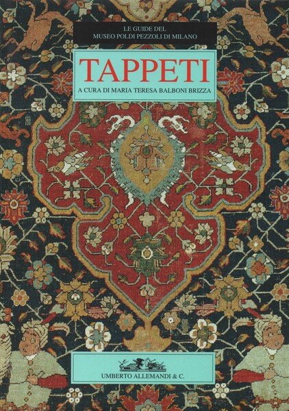 Tappeti. A cura di Maria Teresa Balboni Brizza. | Immagine principale