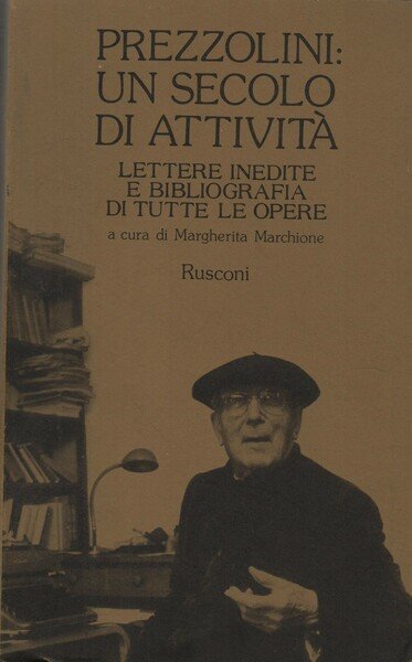 PREZZOLINI: UN SECOLO DI ATTIVITÀ. Lettere inedite e bibliografia di …