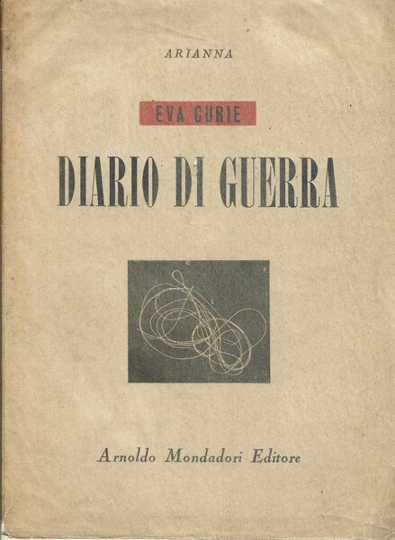 Diario di guerra. Da New York a Chungking via Mosca.