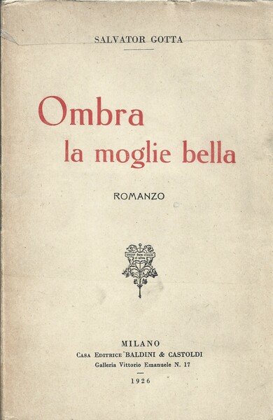 Ombra la moglie bella. Romanzo.