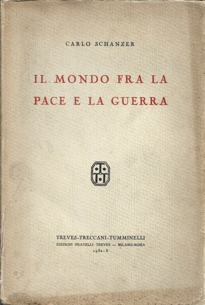 Il mondo fra la pace e la guerra.