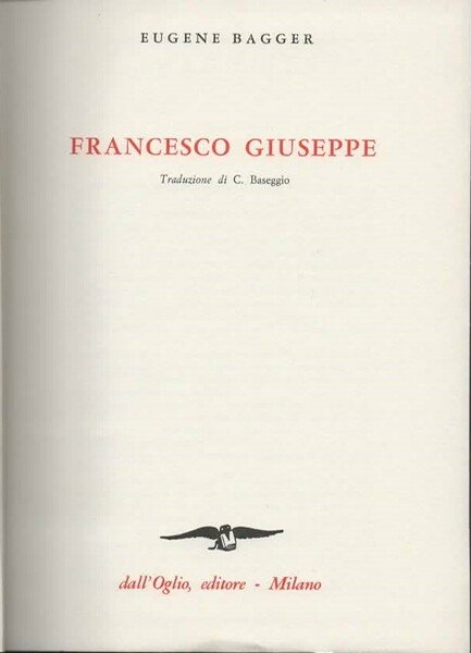 Francesco Giuseppe. Traduzione di C. Baseggio.