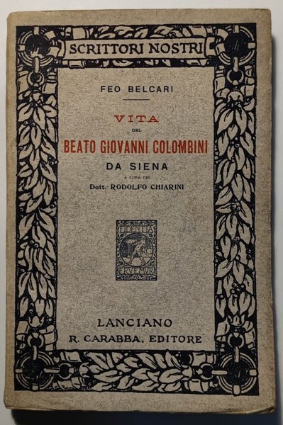 Vita del Beato Giovanni Colombini da Siena. A cura del …