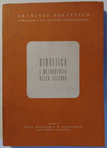Didattica e metodologia della lettura. Atti del convegno nazionale, Roma, …