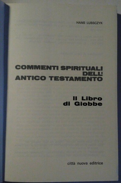 Commenti spirituali dell'Antico Testamento. Il libro di Giobbe.