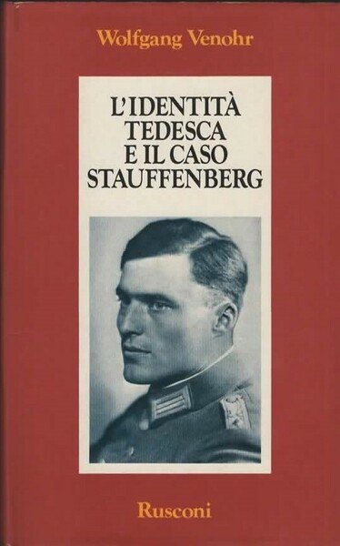 L'identità Tedesca e il caso Stauffenberg.