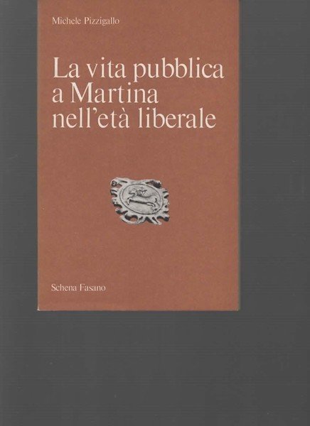 La vita pubblica a Martina nell'età liberale.