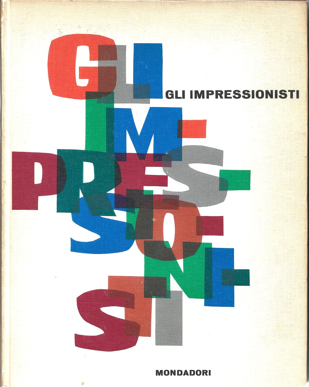 Gli Impressionisti a cura di Piero Del Giudice.