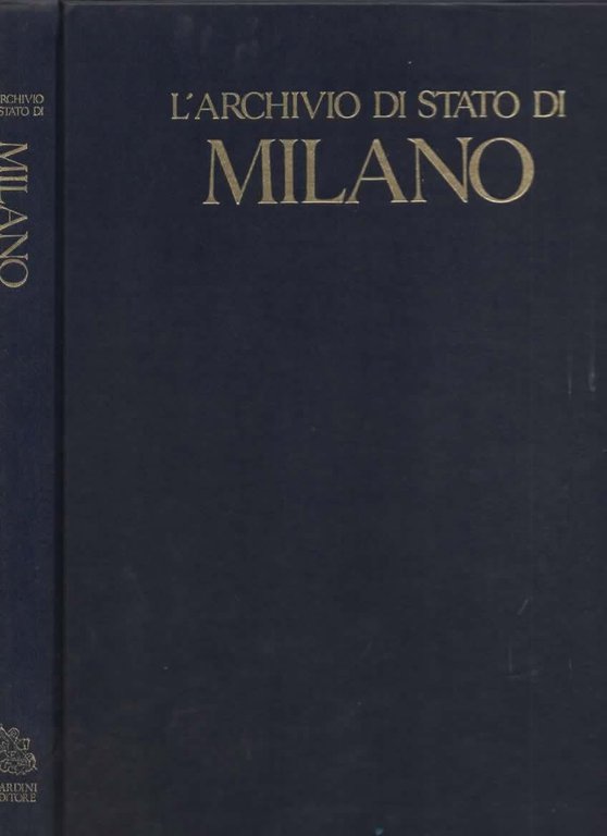 L'archivio di Stato di Milano. A cura di Gabriella Cagliari … | Immagine Gallery 3