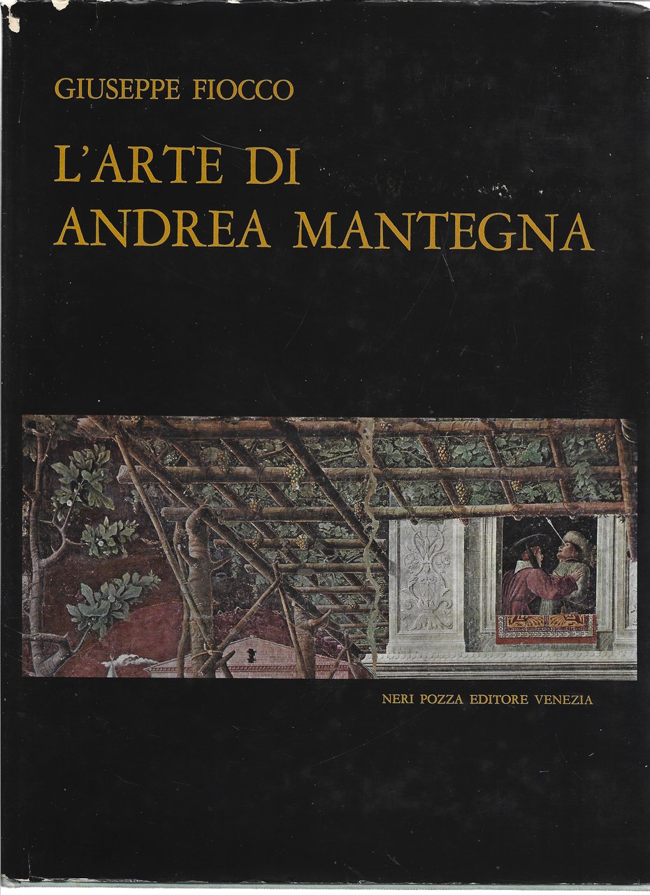 L'Arte di Andrea Mantegna.