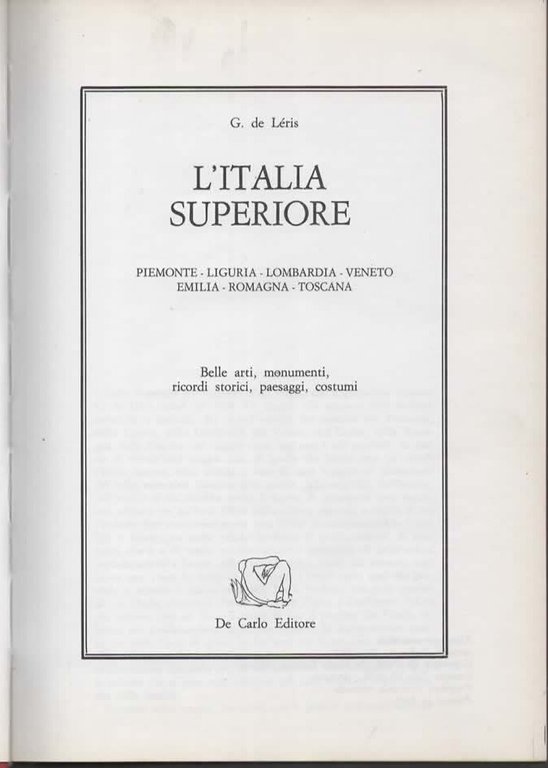 L'Italia superiore. Piemonte - Liguria - Lombardia - Veneto - … | Immagine Gallery 3